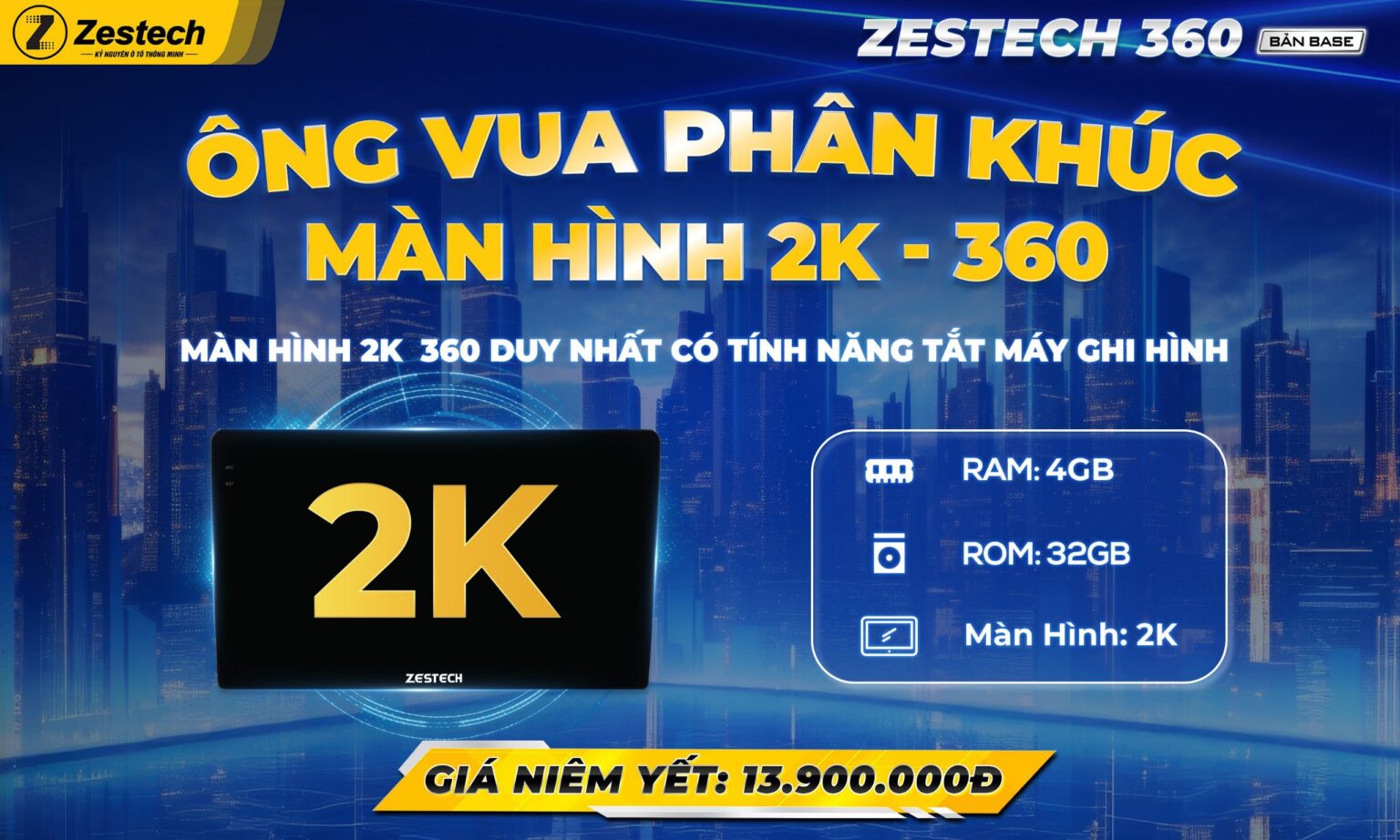 Thông số kỹ thuật màn hình Zestech ZT360 Base nâng cấp 2024