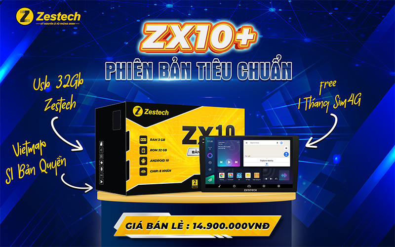 Thông số kỹ thuật màn hình ô tô android Zestech ZX10+ bản tiêu chuẩn